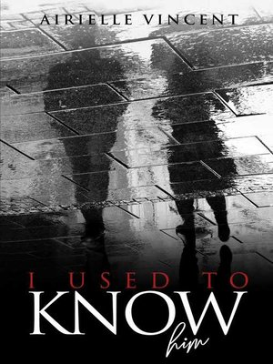 cover image of I Used to Know Him